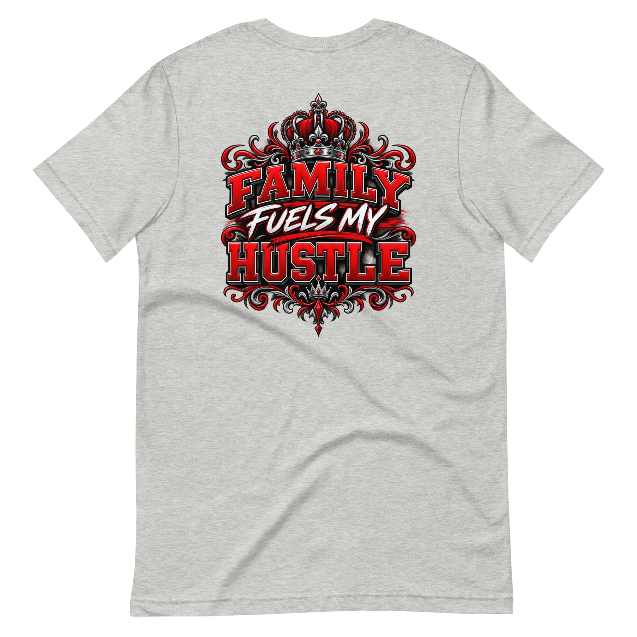 Athletic Heather Family Fuels My Hustle T-shirt, back view showing large crowned Family Fuels My Hustle graphic on the back - Black Heart Tees motivational apparel