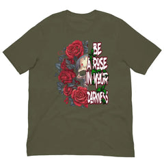 Be a Rose in Your Darkness graphic tee in Military Green – rose and skull artwork representing strength and perseverance (Front View)