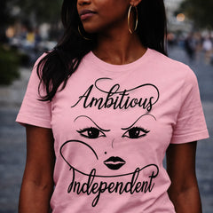 Woman wearing Black Heart Tees Ambitious Independent graphic t-shirt featuring a bold feminine design