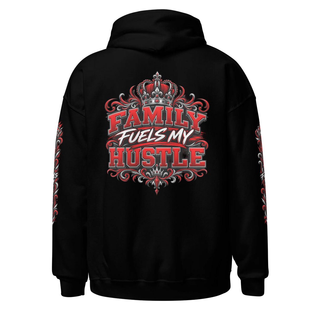 Black Family Fuels My Hustle pullover hoodie, back view showing large crowned Family Fuels My Hustle graphic and sleeve prints