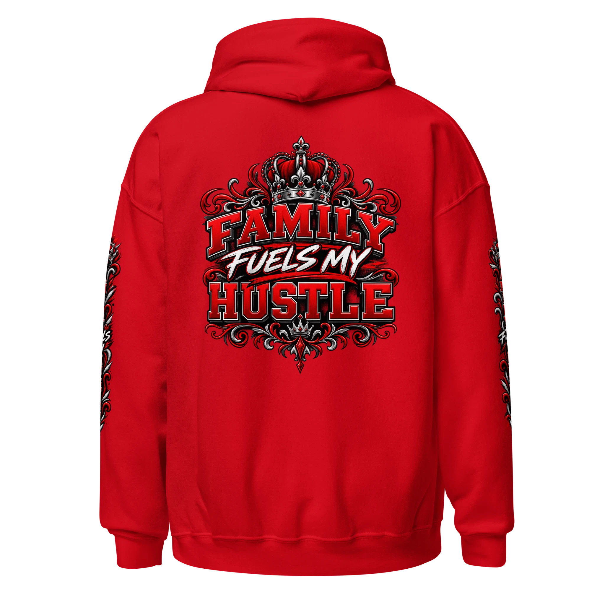 Red Family Fuels My Hustle pullover hoodie, back view showing large crowned Family Fuels My Hustle graphic and sleeve prints