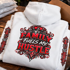 Family Fuels My Hustle Hoodie | Motivational Family Hoodie
